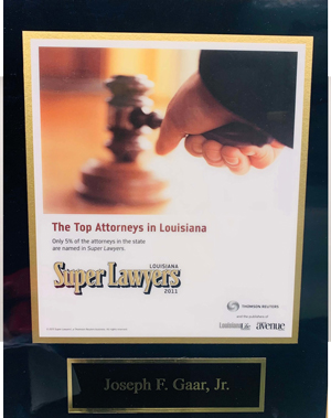 The Top Attorneys In Louisiania | Super Lawyers | Joseph F. Gaar, Jr.