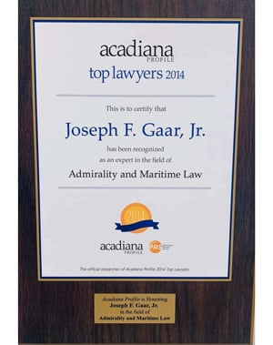 Acadiana Profile | Top Lawyers 2014 | Joseph F. Gaar, Jr. | Admirality And Maritime Law